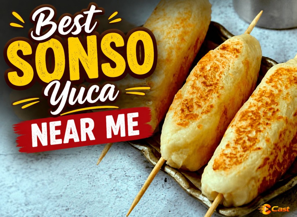 Best Sonso Yuca Near Me